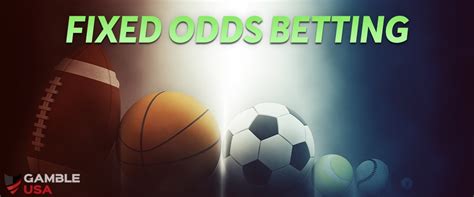 Fixed Odds Betting .